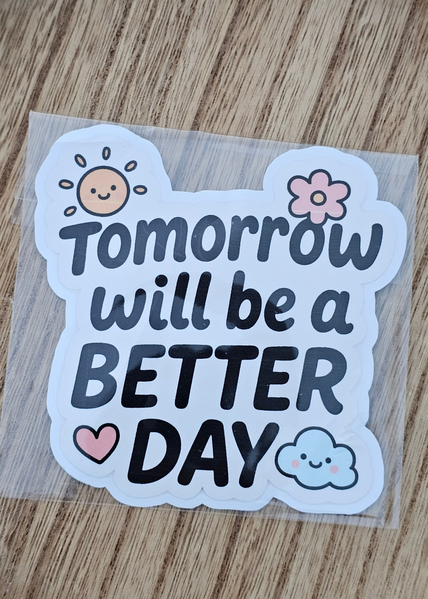 Better Days Car Sticker