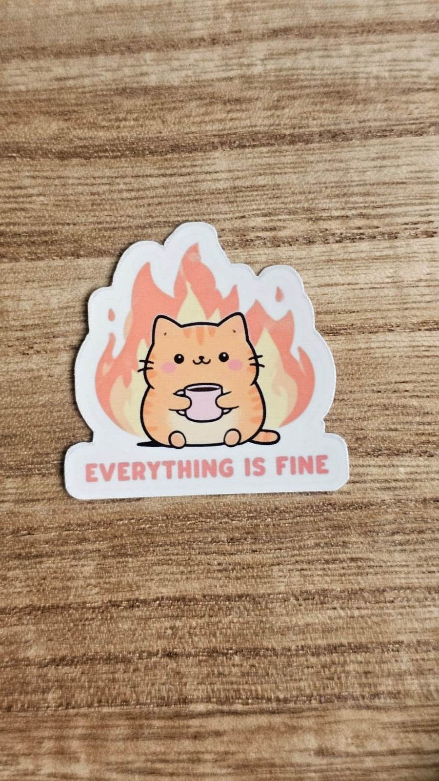 Everything Is Fine Sticker